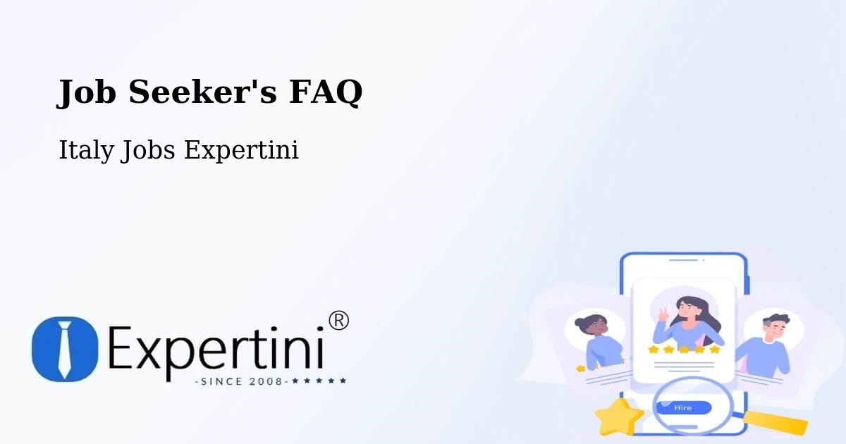 Job Seeker FAQ – Asolo - Italy Jobs Expertini